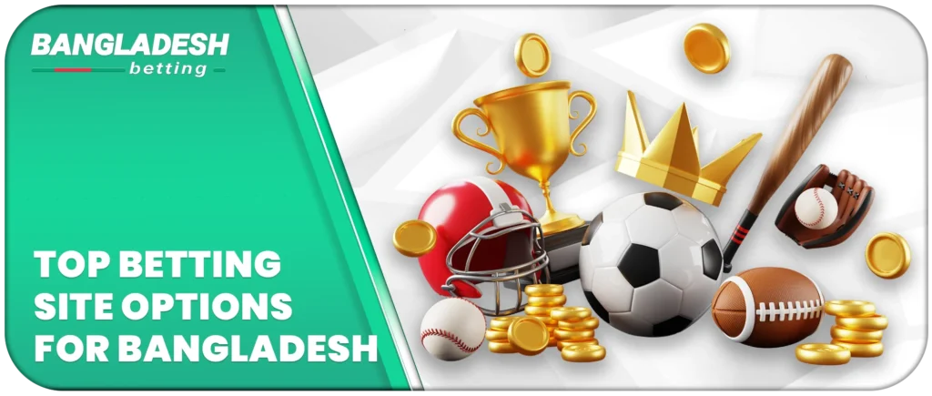 Top betting site options for Bangladesh – Onlinebetting BD